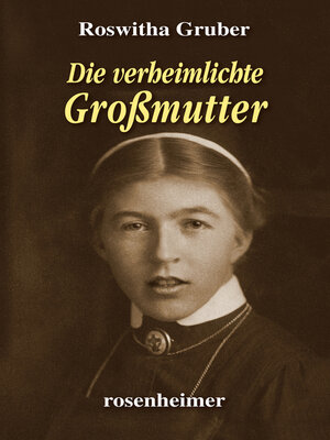 cover image of Die verheimlichte Großmutter